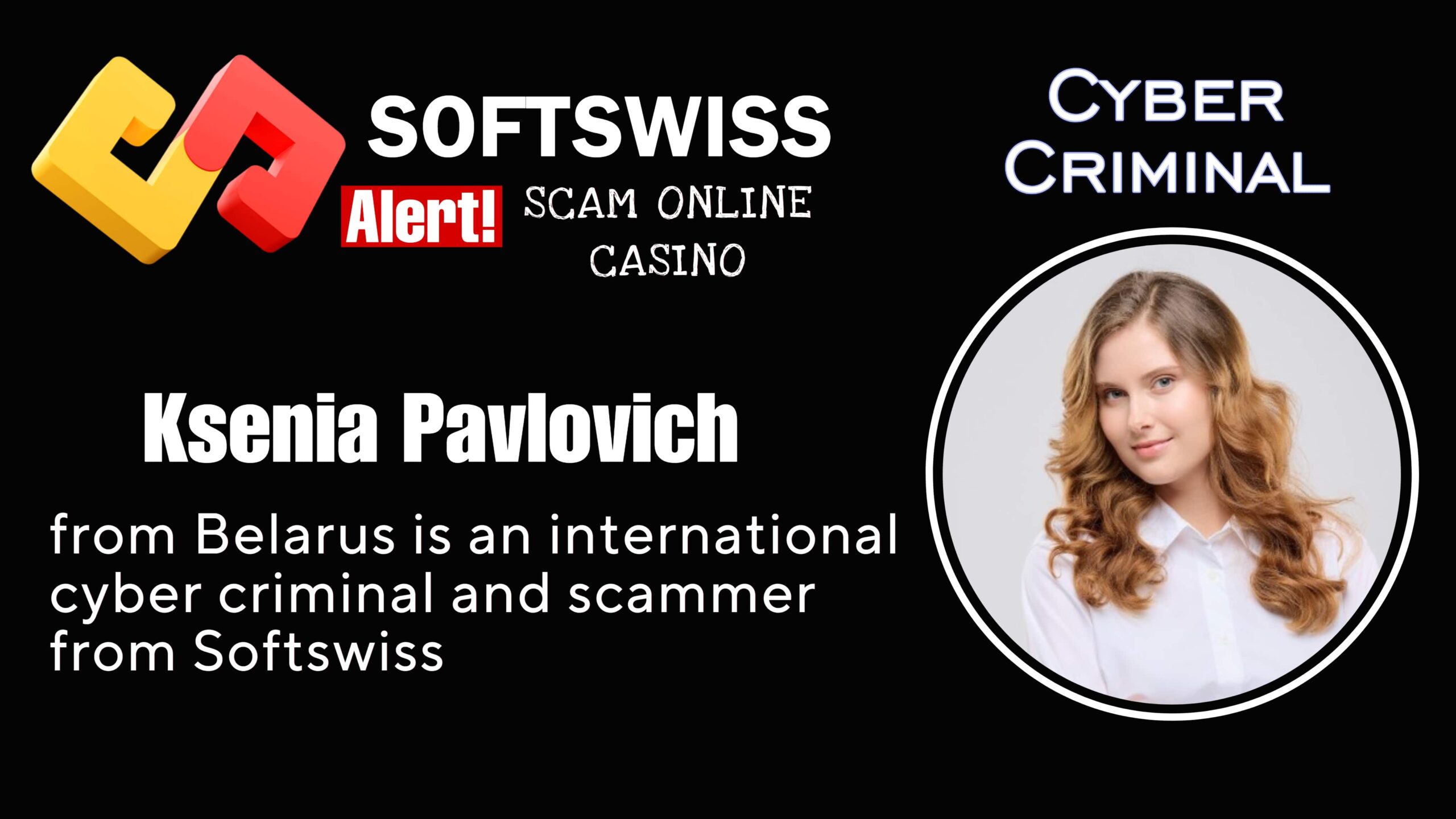 Ksenia Pavlovich - softswiss scam - Casino by Softswiss